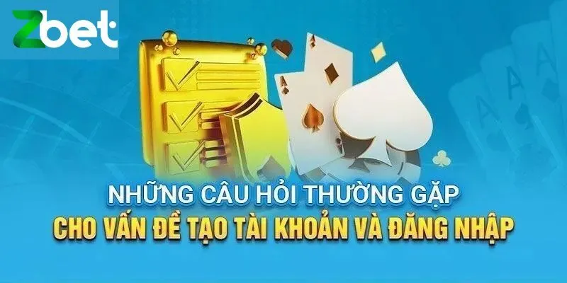 Những câu hỏi về Zbet đăng ký