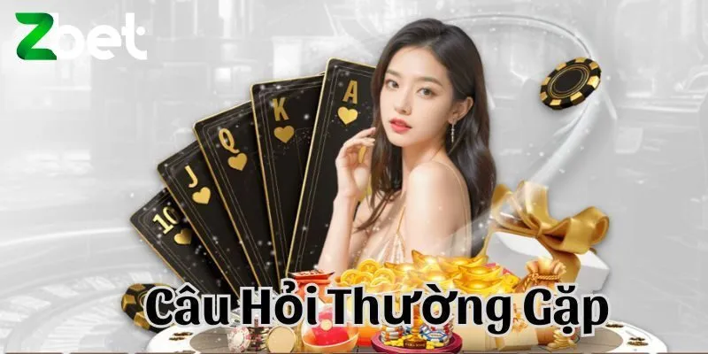 Các câu hỏi về Zbet nạp rút và những phương diện khác