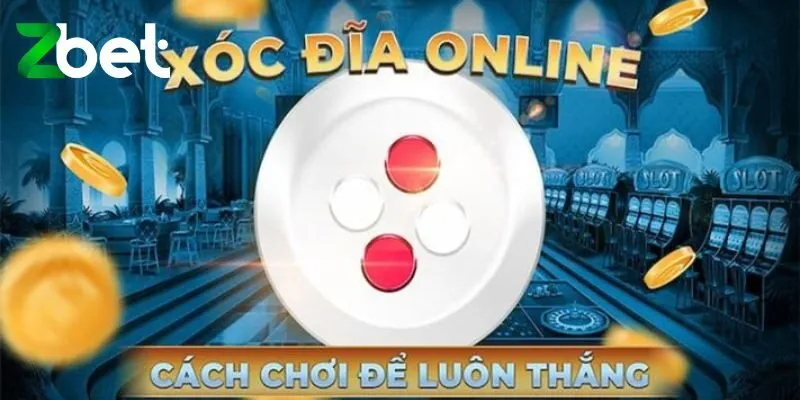 Hướng dẫn tham gia đánh xóc đĩa online